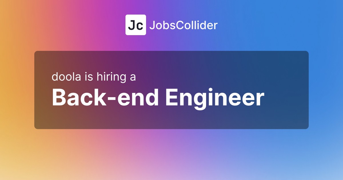 Back-end Engineer at doola – India, Bulgaria Back-end Engineer at doola – India, Bulgaria