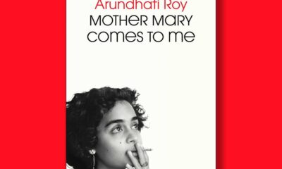 Book excerpt: “Mother Mary Comes to Me” by Arundhati Roy
