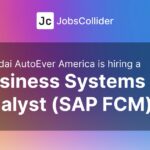Business Systems Analyst (SAP FCM) II at Hyundai AutoEver America - United States