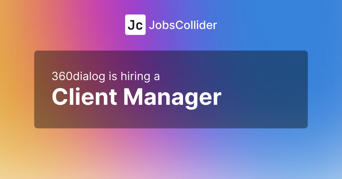 Client Manager at 360dialog – Poland Client Manager at 360dialog – Poland