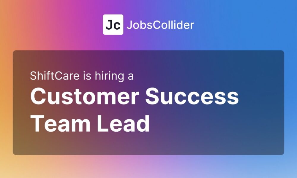 Customer Success Team Lead at ShiftCare – United States