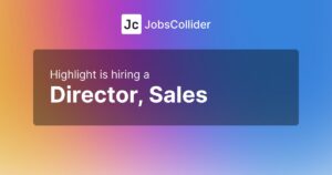Director, Sales at Highlight - Worldwide