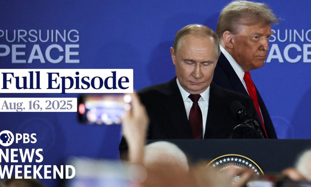 PBS News Weekend live episode, Aug. 16, 2025