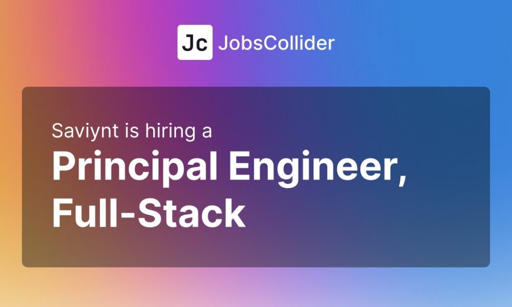 Principal Engineer, Full-Stack at Saviynt – United States