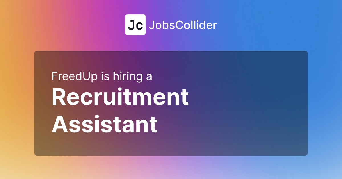 Recruitment Assistant at FreedUp – Mexico