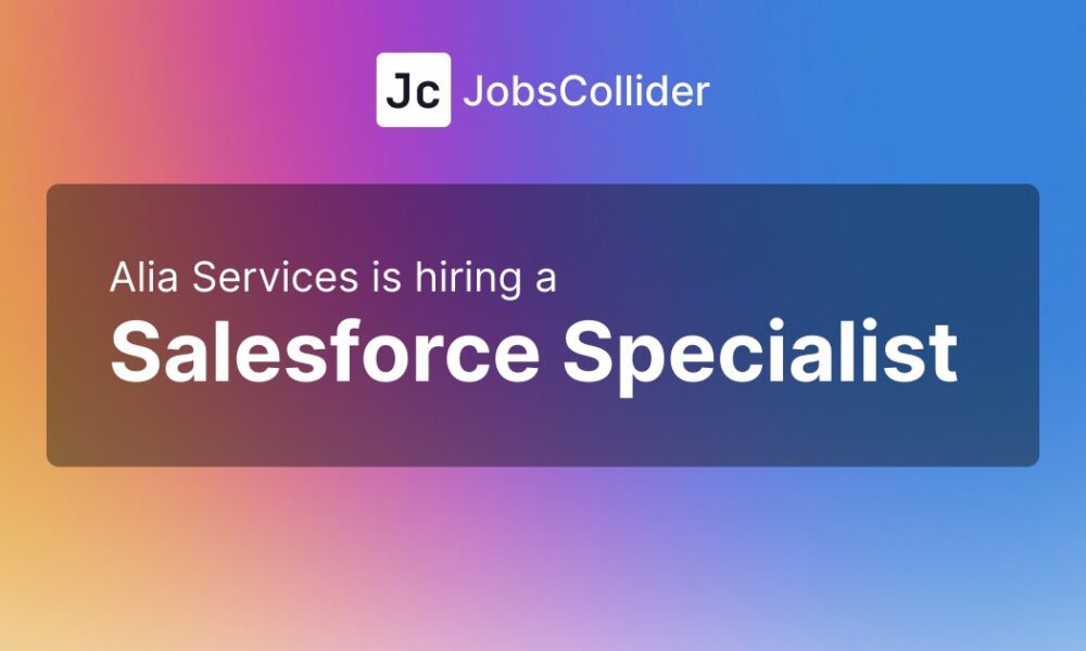 Salesforce Specialist at Alia Services – Worldwide