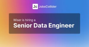 Senior Data Engineer at Wiser - Canada