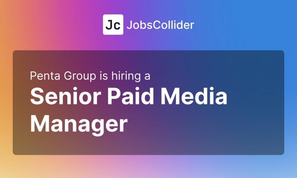 Senior Paid Media Manager at Penta Group – Worldwide