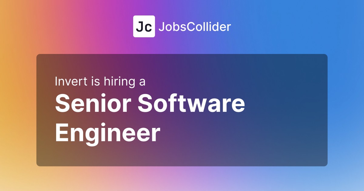 Senior Software Engineer at Invert – Worldwide Senior Software Engineer at Invert – Worldwide