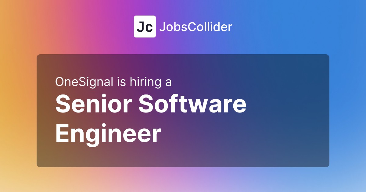 Senior Software Engineer at OneSignal – United States Senior Software Engineer at OneSignal – United States