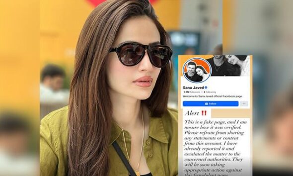 Sana Javed exposes fake ‘verified’ account on Facebook