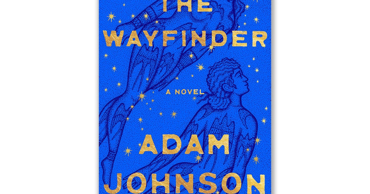 Book excerpt: “The Wayfinder” by Adam Johnson Book excerpt: “The Wayfinder” by Adam Johnson