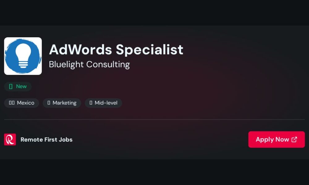 AdWords Specialist at Bluelight Consulting - Hermosillo, Mexico