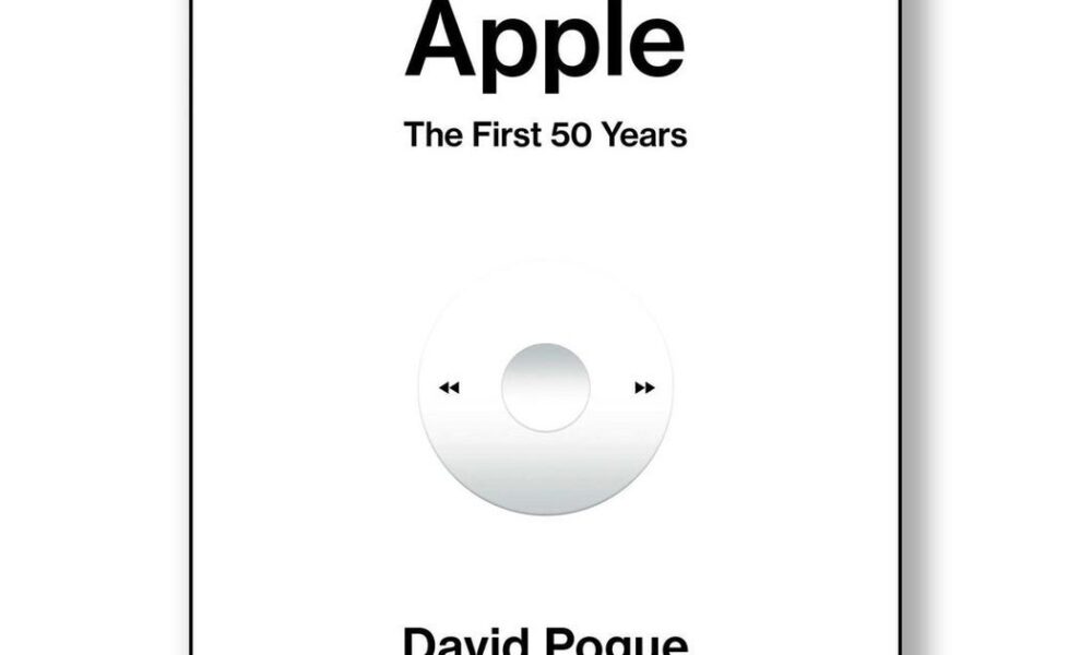 Book excerpt: “Apple: The First 50 Years” by David Pogue