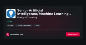 Senior Artificial Intelligence/Machine Learning Engineer at Bluelight Consulting - La Paz, Bolivia