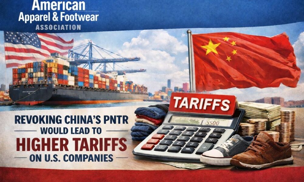 Revoking China PNTR may lead to higher tariffs borne by US firms: AAFA